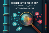The Digital Ledger: Choosing the Right ERP for Your Accounting Needs